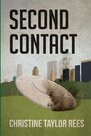 Second Contact de Christine Taylor Rees