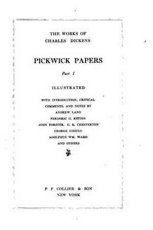 The Works of Charles Dickens - Pickwick Papers Part I de Charles Dickens