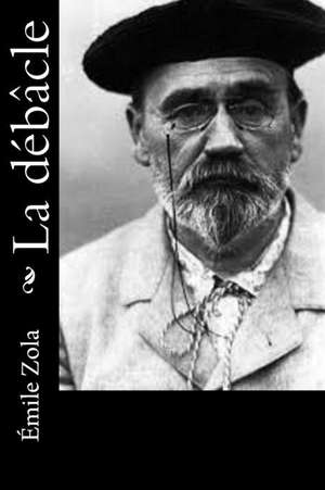 La Debacle de Emile Zola