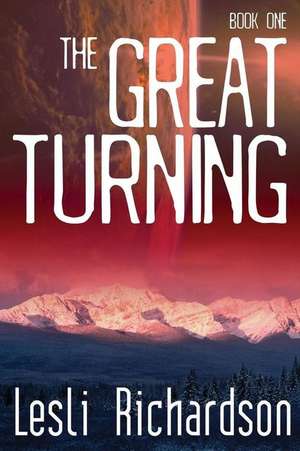 The Great Turning de Lesli Richardson