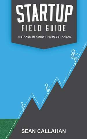 Startup Field Guide de Sean Callahan