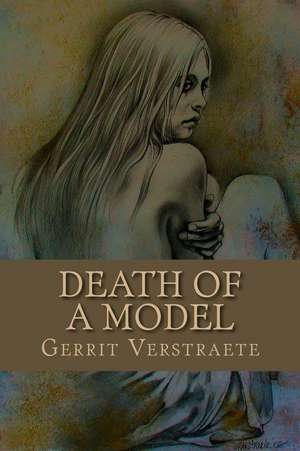 Death of a Model de Gerrit Verstraete