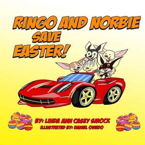 Ringo and Norbie Save Easter de Smock, Linda Ann Casey