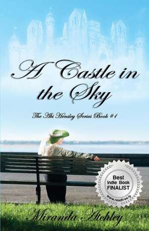 A Castle in the Sky de Miranda Atchley