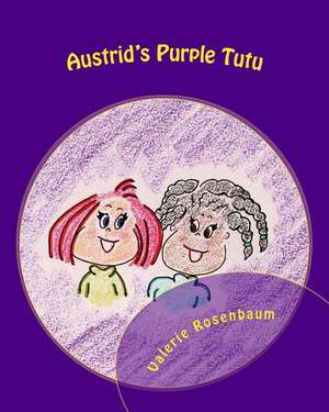 Austrid's Purple Tutu de Valerie Rosenbaum