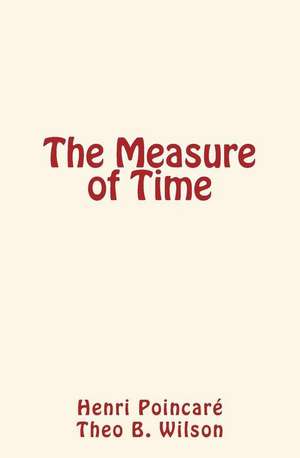 The Measure of Time de Henri Poincare