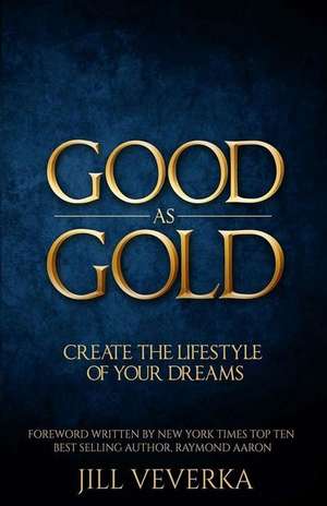 Good as Gold de Jill Veverka