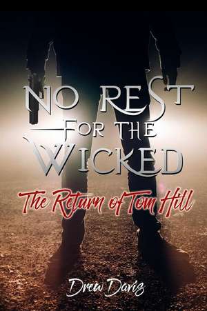 No Rest for the Wicked de Drew Davis