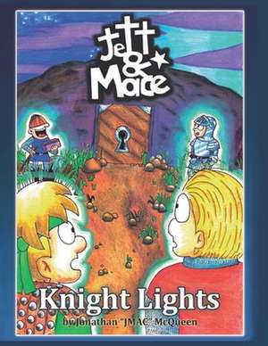 Knight Lights de Jonathan 'Jmac' McQueen