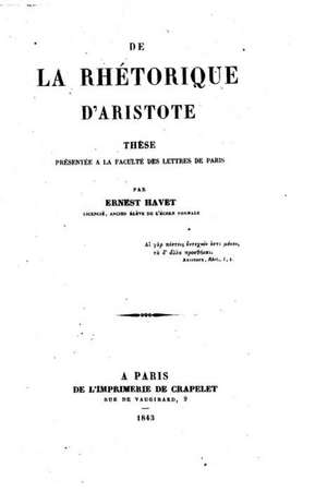 de La Rhetorique D'Aristote de Ernest Havet