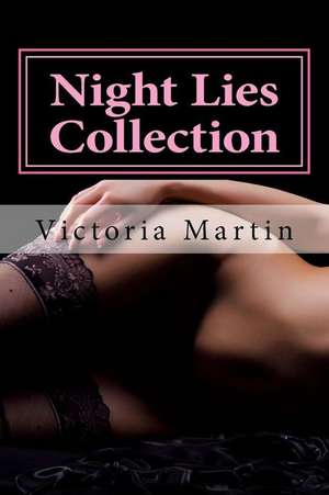 Night Lies Collection de Victoria Martin