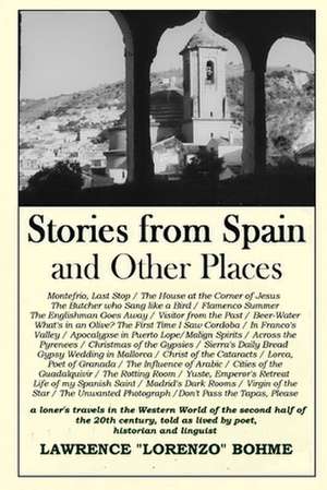 Stories from Spain and Other Places de Lawrence Bohme