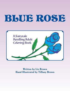 Blue Rose de Liz Brown