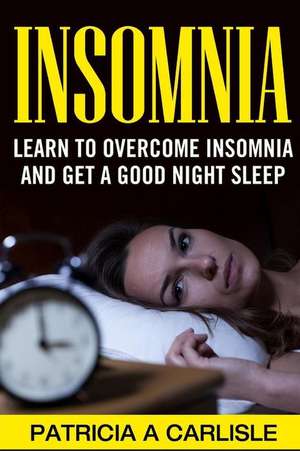 Insomnia de Patricia a. Carlisle