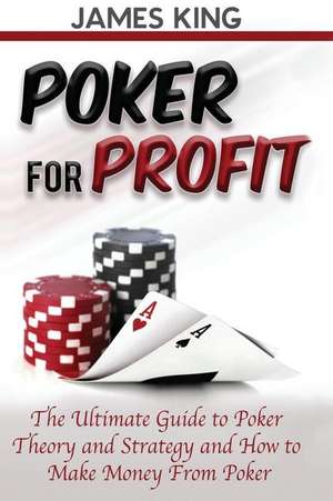 Poker for Profit de James King