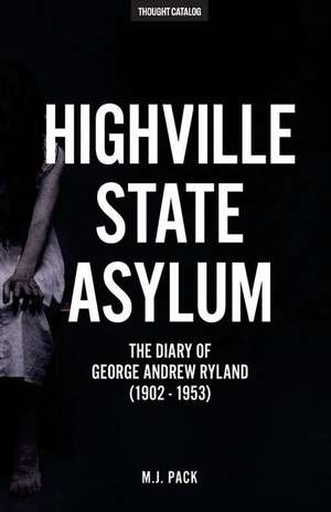 Highville State Asylum de M. J. Pack