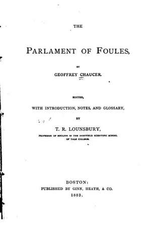 The Parlament of Foules de Geoffrey Chaucer