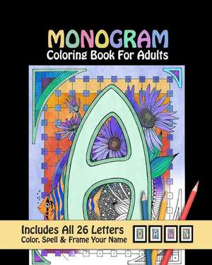 Monogram Coloring Book for Adults de Ryan S. Kennedy