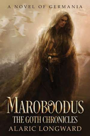 Maroboodus de Alaric Longward