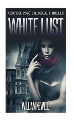 White Lust de William Newell