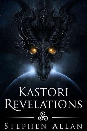 Kastori Revelations de Stephen Allan