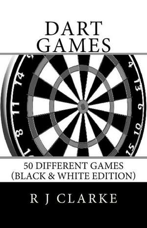 Dart Games de R. J. Clarke