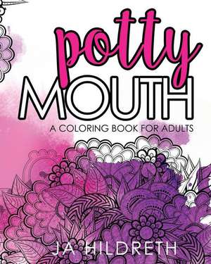 Potty Mouth de J. a. Hildreth