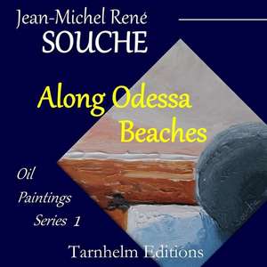 Along Odessa Beaches de Jean-Michel Rene Souche