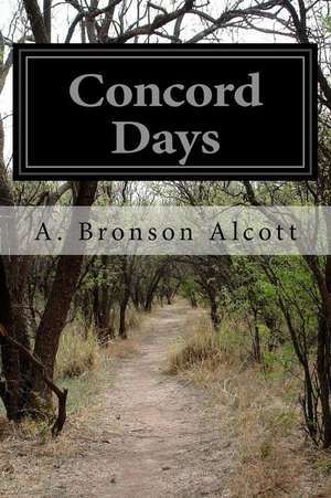 Concord Days de A. Bronson Alcott