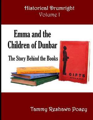 Emma and the Children of Dunbar de Tammy Reshawn Posey