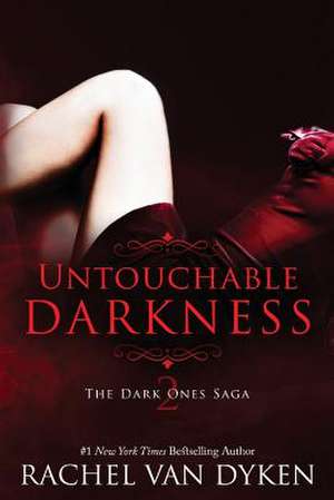 Untouchable Darkness de Rachel Van Dyken