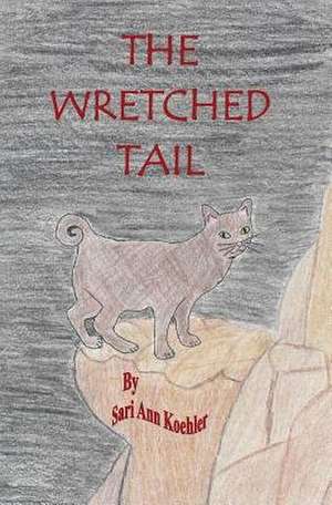 The Wretched Tail de Sari a. Koehler