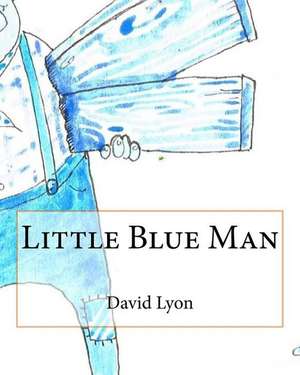 Little Blue Man de Lyon, MR David C.