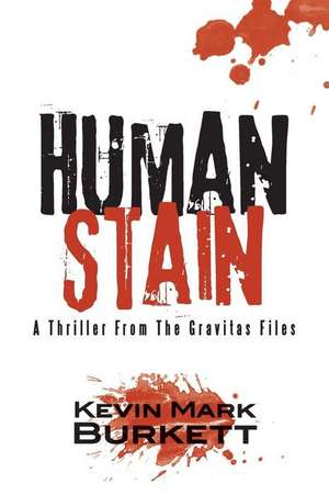 Human Stain de Kevin Mark Burkett