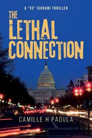 The Lethal Connection de Camille H. Padula