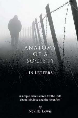 Anatomy of a Society in Letters de Neville Lewis