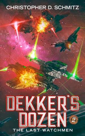 Dekker's Dozen de Christopher D. Schmitz