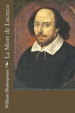 La Mort de Lucrece de William Shakespeare