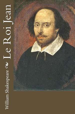 Le Roi Jean de William Shakespeare