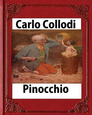 Pinocchio, by Carlo Collodi de Carlo Collodi