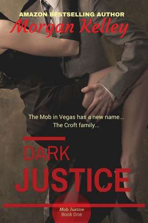 Dark Justice de Morgan Kelley