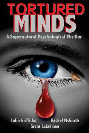 Tortured Minds de Colin Griffiths