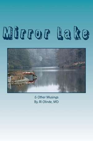 Mirror Lake de Dr Al Olinde