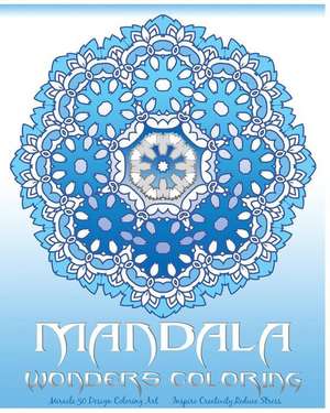 Mandala Wonders Coloring de Peter Raymond