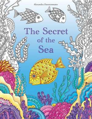 The Secret of the Sea de Alexandra Dannenmann