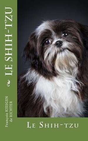 Shih Tzu de Francois Kiesgen De Richter