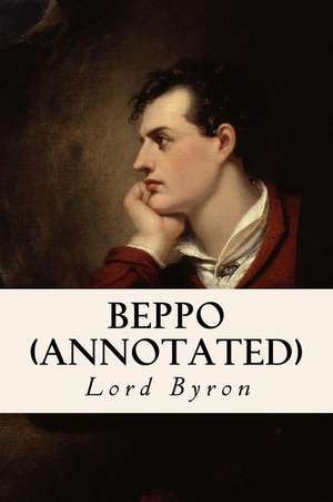 Beppo (Annotated) de Lord George Gordon Byron