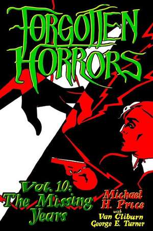 Forgotten Horrors Vol. 10 de Michael H. Price