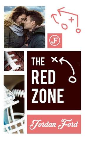 The Red Zone de Jordan Ford