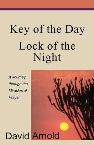 Key of the Day Lock of the Night de David Arnold